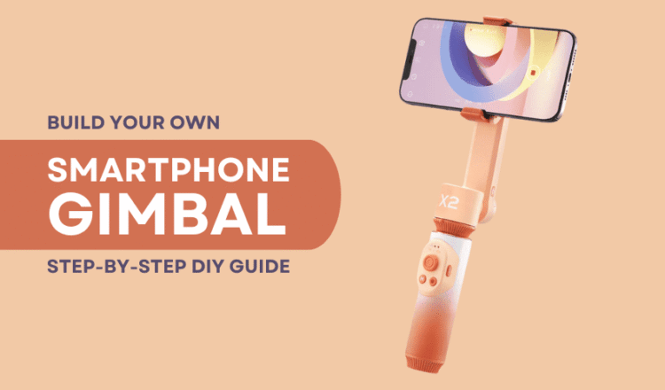 Build Your Own Smartphone Gimbal